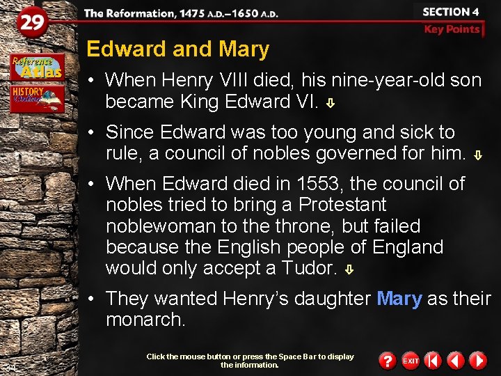 Edward and Mary • When Henry VIII died, his nine-year-old son became King Edward Edward and Mary • When Henry VIII died, his nine-year-old son became King Edward