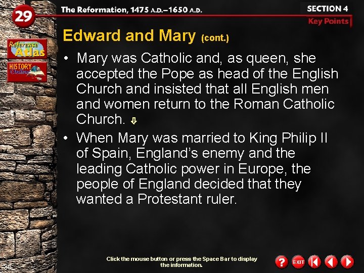 Edward and Mary (cont. ) • Mary was Catholic and, as queen, she accepted Edward and Mary (cont. ) • Mary was Catholic and, as queen, she accepted