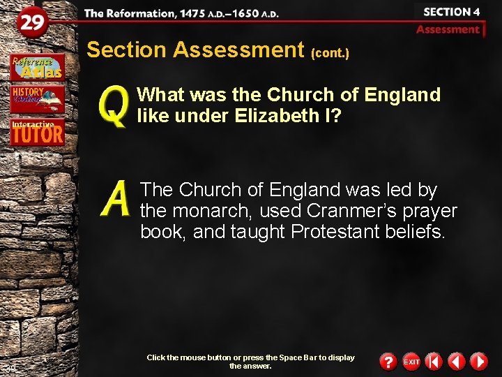 Section Assessment (cont. ) What was the Church of England like under Elizabeth I? Section Assessment (cont. ) What was the Church of England like under Elizabeth I?