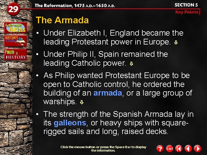 The Armada • Under Elizabeth I, England became the leading Protestant power in Europe. The Armada • Under Elizabeth I, England became the leading Protestant power in Europe.