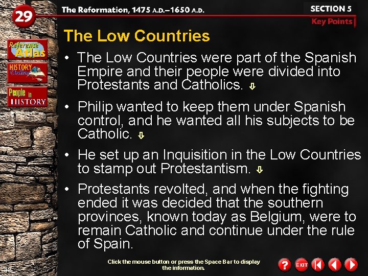 The Low Countries • The Low Countries were part of the Spanish Empire and The Low Countries • The Low Countries were part of the Spanish Empire and