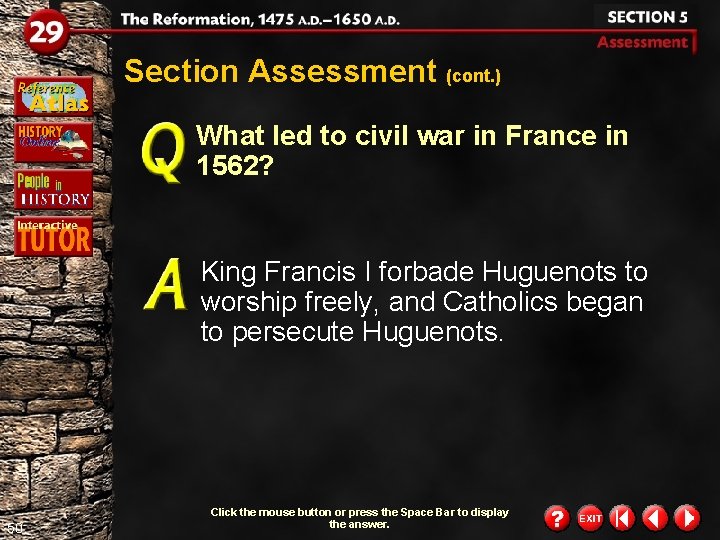 Section Assessment (cont. ) What led to civil war in France in 1562? King Section Assessment (cont. ) What led to civil war in France in 1562? King