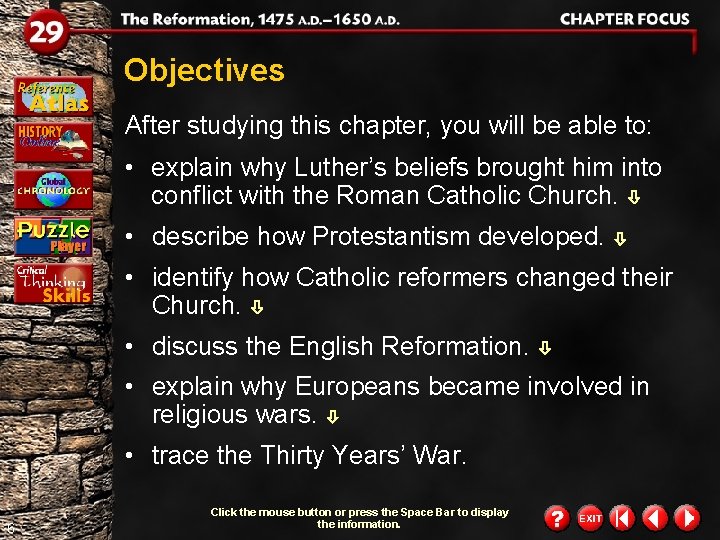 Objectives After studying this chapter, you will be able to: • explain why Luther’s Objectives After studying this chapter, you will be able to: • explain why Luther’s