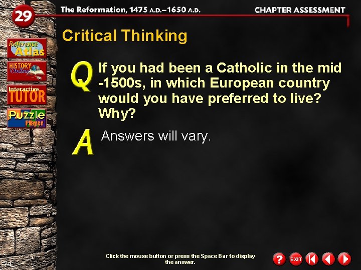 Critical Thinking If you had been a Catholic in the mid -1500 s, in Critical Thinking If you had been a Catholic in the mid -1500 s, in