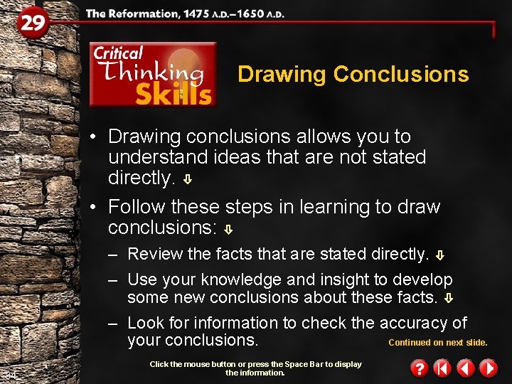 Drawing Conclusions • Drawing conclusions allows you to understand ideas that are not stated Drawing Conclusions • Drawing conclusions allows you to understand ideas that are not stated