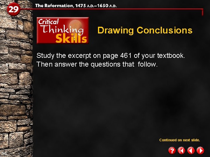 Drawing Conclusions Study the excerpt on page 461 of your textbook. Then answer the Drawing Conclusions Study the excerpt on page 461 of your textbook. Then answer the