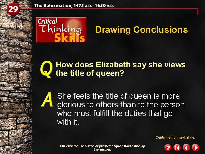Drawing Conclusions How does Elizabeth say she views the title of queen? She feels Drawing Conclusions How does Elizabeth say she views the title of queen? She feels