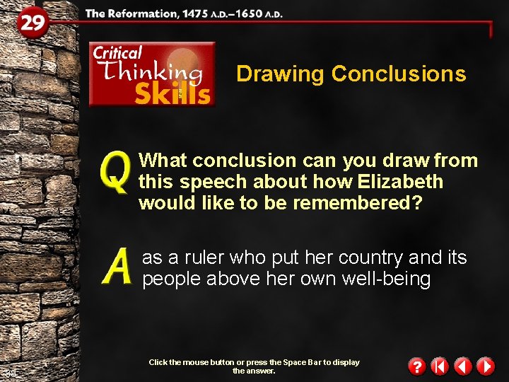 Drawing Conclusions What conclusion can you draw from this speech about how Elizabeth would Drawing Conclusions What conclusion can you draw from this speech about how Elizabeth would