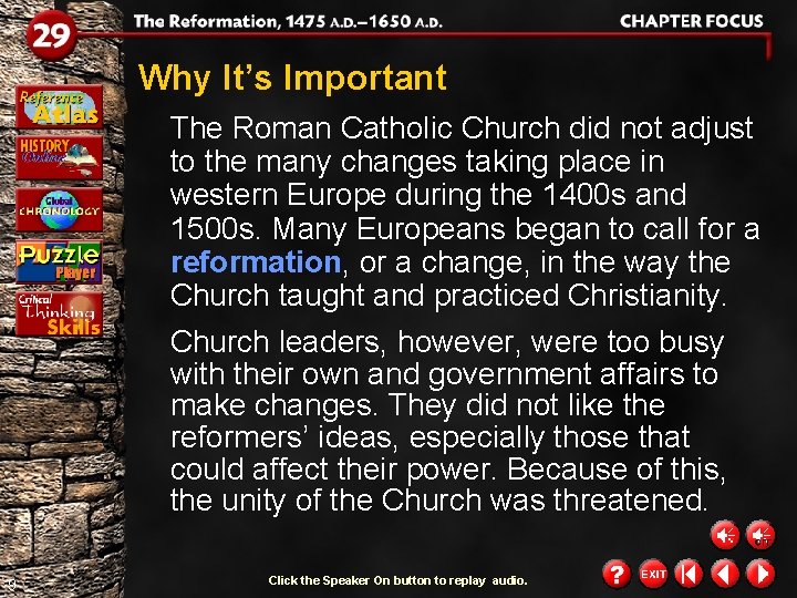 Why It’s Important The Roman Catholic Church did not adjust to the many changes Why It’s Important The Roman Catholic Church did not adjust to the many changes
