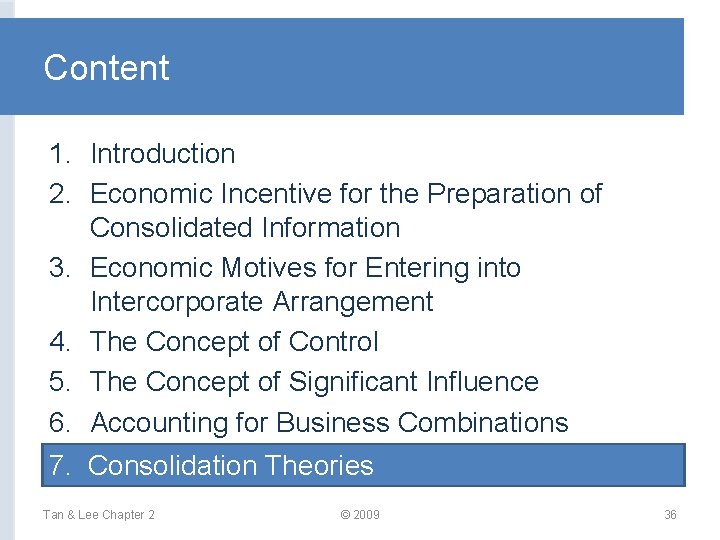 Content 1. Introduction 2. Economic Incentive for the Preparation of Consolidated Information 3. Economic