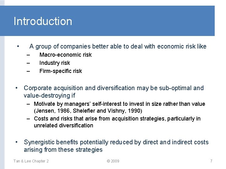 Introduction • A group of companies better able to deal with economic risk like