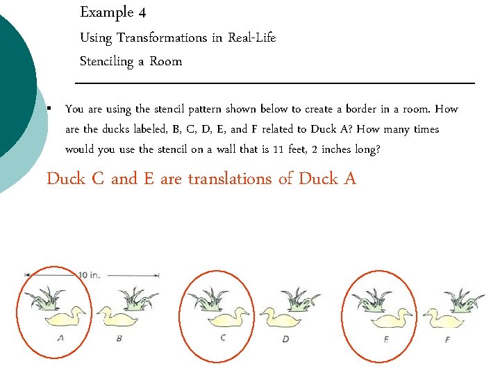 Example 4 Using Transformations in Real-Life Stenciling a Room § You are using the Example 4 Using Transformations in Real-Life Stenciling a Room § You are using the