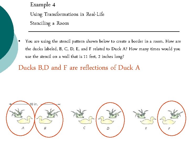 Example 4 Using Transformations in Real-Life Stenciling a Room § You are using the Example 4 Using Transformations in Real-Life Stenciling a Room § You are using the