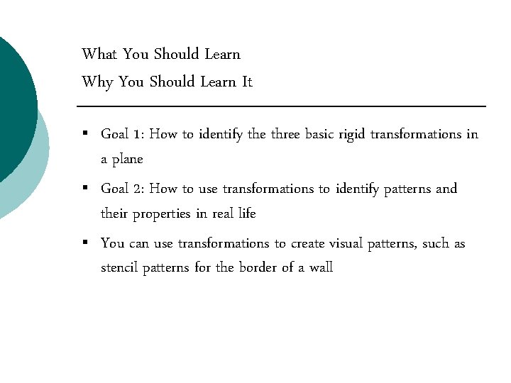 What You Should Learn Why You Should Learn It § § § Goal 1: What You Should Learn Why You Should Learn It § § § Goal 1: