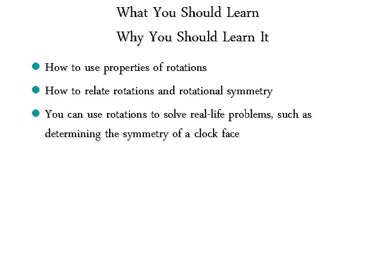 What You Should Learn Why You Should Learn It l How to use properties What You Should Learn Why You Should Learn It l How to use properties