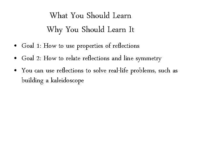 What You Should Learn Why You Should Learn It • Goal 1: How to What You Should Learn Why You Should Learn It • Goal 1: How to