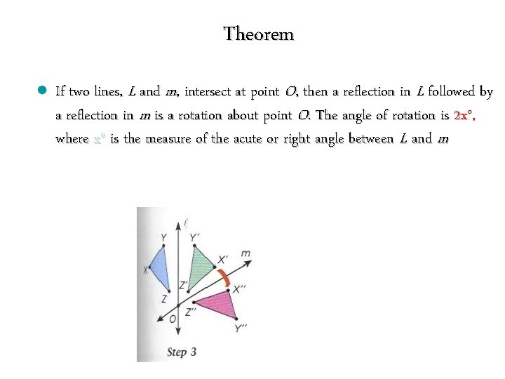 Theorem l If two lines, L and m, intersect at point O, then a Theorem l If two lines, L and m, intersect at point O, then a