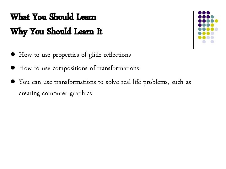 What You Should Learn Why You Should Learn It l l l How to What You Should Learn Why You Should Learn It l l l How to