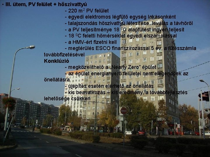  • III. ütem, PV felület + hőszivattyú - 220 m 2 PV felület