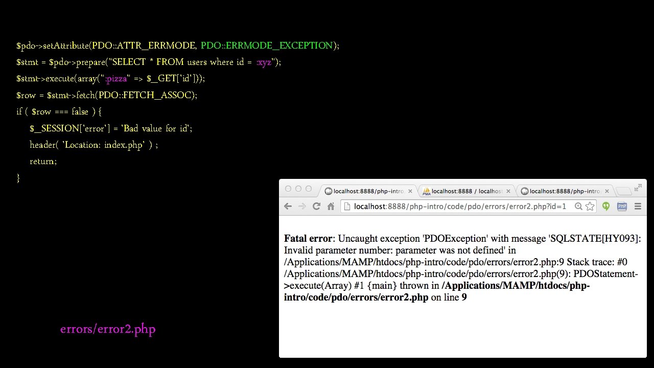 $pdo->set. Attribute(PDO: : ATTR_ERRMODE, PDO: : ERRMODE_EXCEPTION); $stmt = $pdo->prepare("SELECT * FROM users where