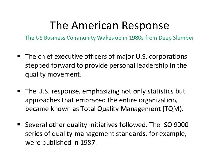 The American Response The US Business Community Wakes up in 1980 s from Deep
