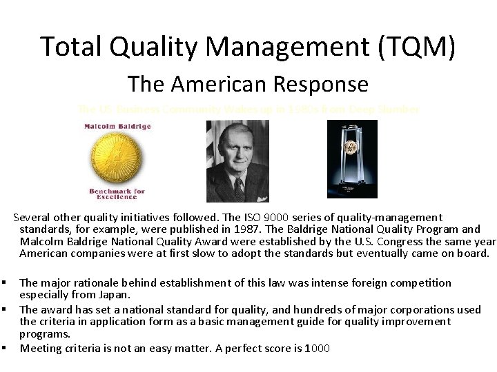 Total Quality Management (TQM) The American Response The US Business Community Wakes up in