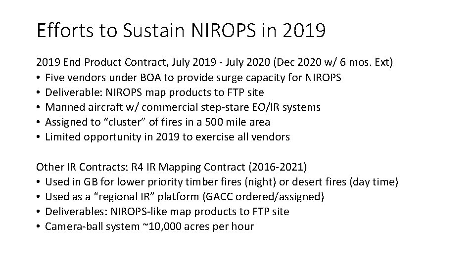 Efforts to Sustain NIROPS in 2019 End Product Contract, July 2019 - July 2020 Efforts to Sustain NIROPS in 2019 End Product Contract, July 2019 - July 2020