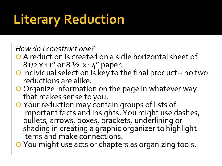 Literary Reduction How do I construct one? A reduction is created on a sidle