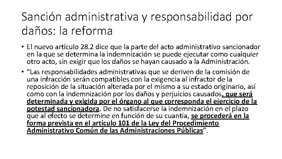 Sanción administrativa y responsabilidad por daños: la reforma • El nuevo artículo 28. 2