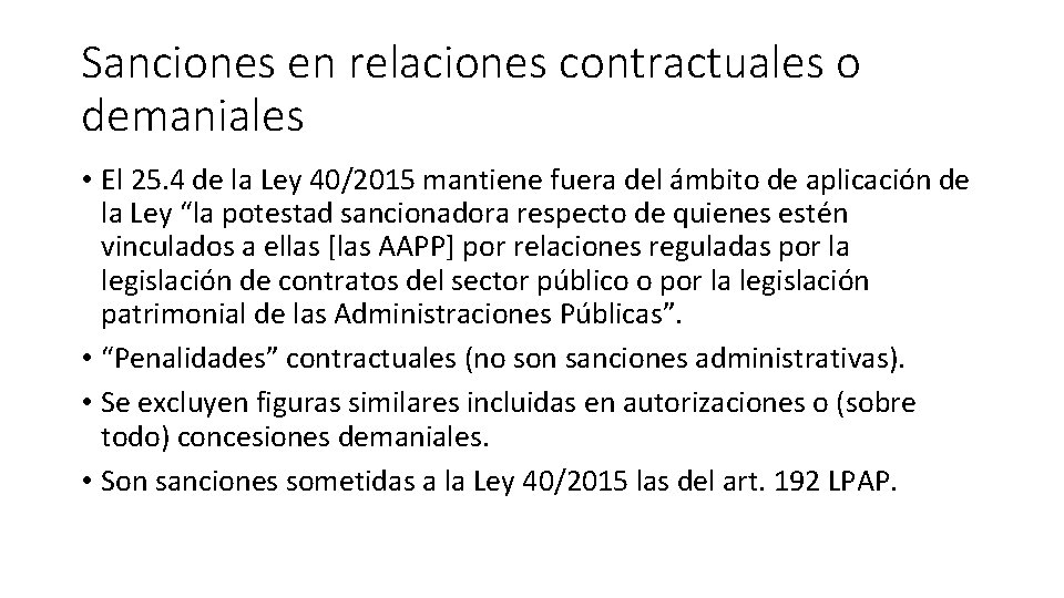 Sanciones en relaciones contractuales o demaniales • El 25. 4 de la Ley 40/2015