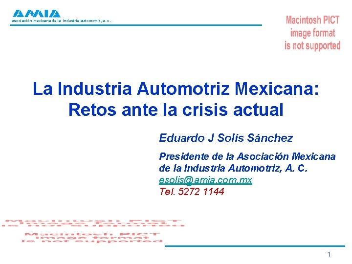 asociación mexicana de la industria automotriz, a. c. La Industria Automotriz Mexicana: Retos ante