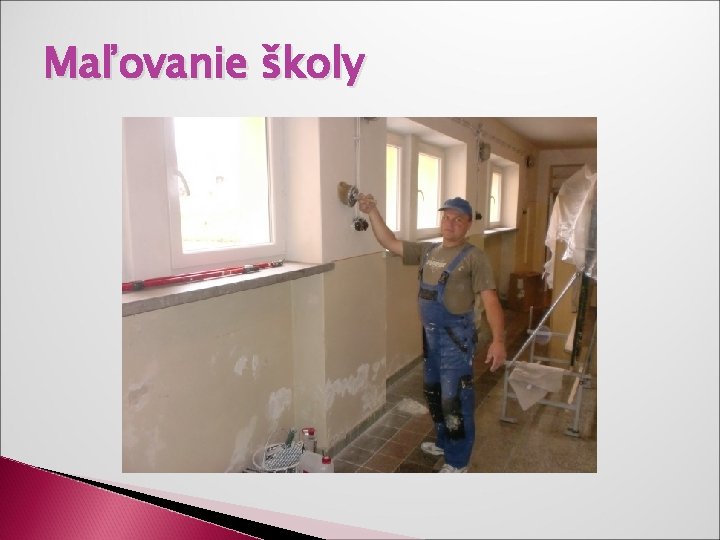 Maľovanie školy 