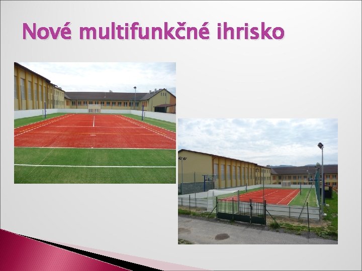 Nové multifunkčné ihrisko 