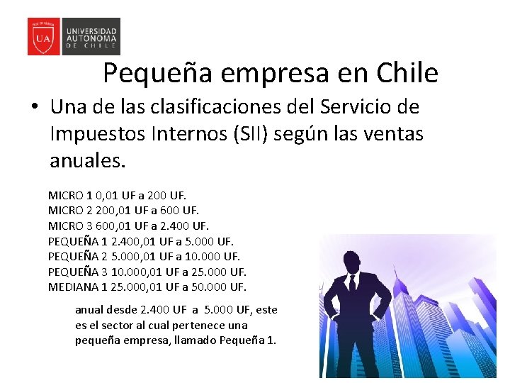 Pequeña empresa en Chile • Una de las clasificaciones del Servicio de Impuestos Internos