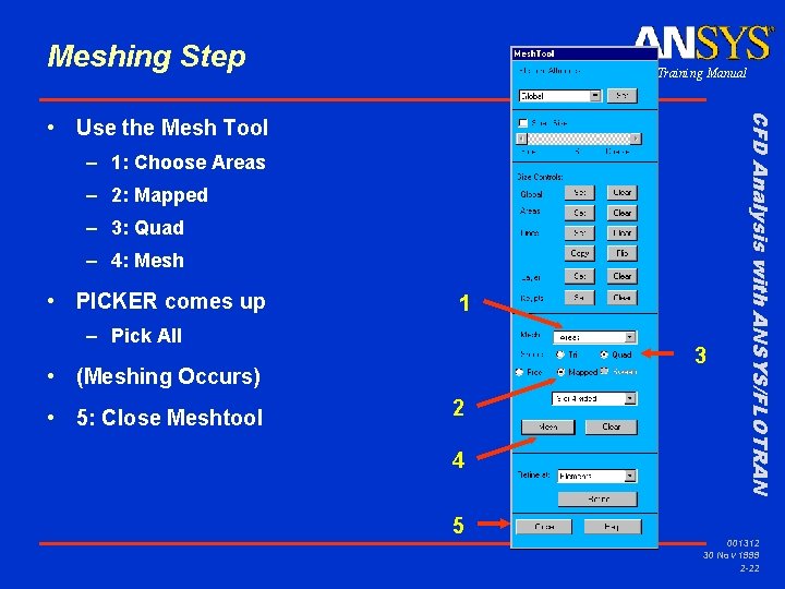 Meshing Step Training Manual – 1: Choose Areas – 2: Mapped – 3: Quad