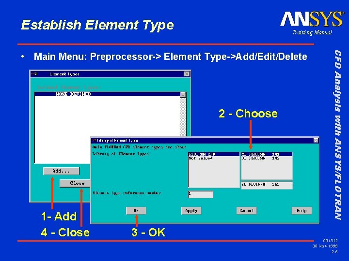 Establish Element Type Training Manual 2 - Choose 1 - Add 4 - Close