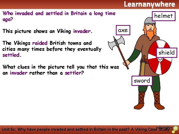 History Who invaded and settled in Britain a long time ago? This picture shows