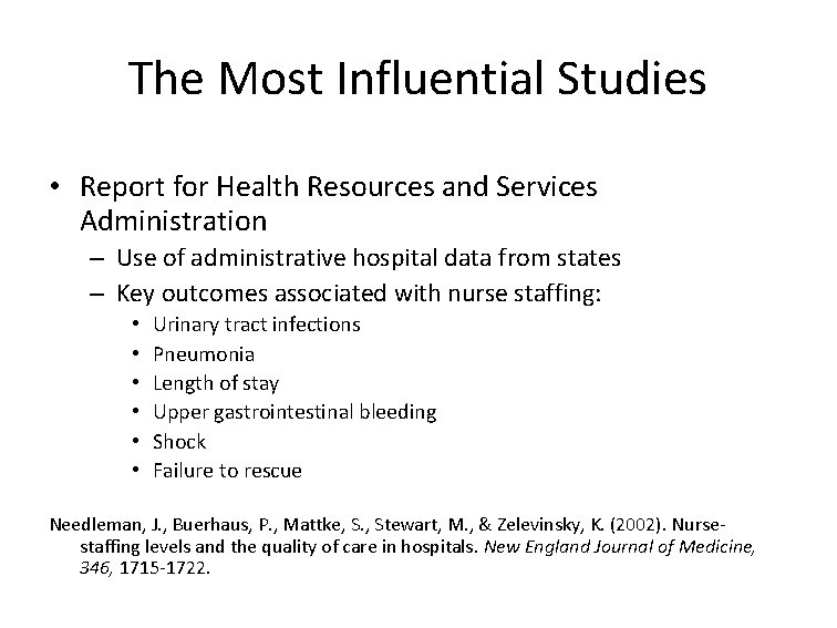 The Most Influential Studies • Report for Health Resources and Services Administration – Use