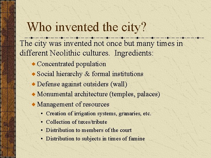 Who invented the city? The city was invented not once but many times in Who invented the city? The city was invented not once but many times in