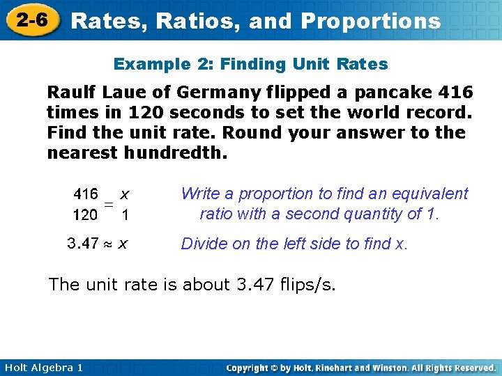 2 -6 Rates, Ratios, and Proportions Example 2: Finding Unit Rates Raulf Laue of