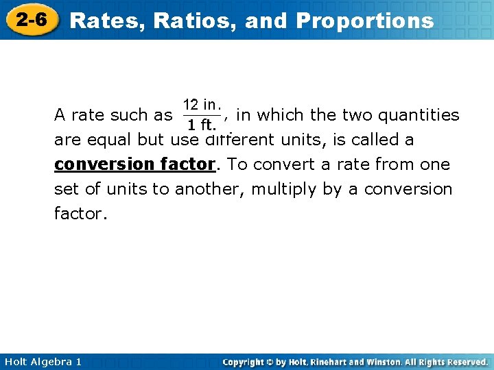 2 -6 Rates, Ratios, and Proportions A rate such as in which the two
