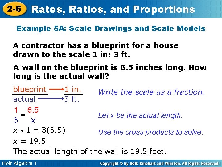 2 -6 Rates, Ratios, and Proportions Example 5 A: Scale Drawings and Scale Models