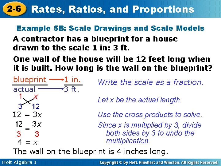 2 -6 Rates, Ratios, and Proportions Example 5 B: Scale Drawings and Scale Models