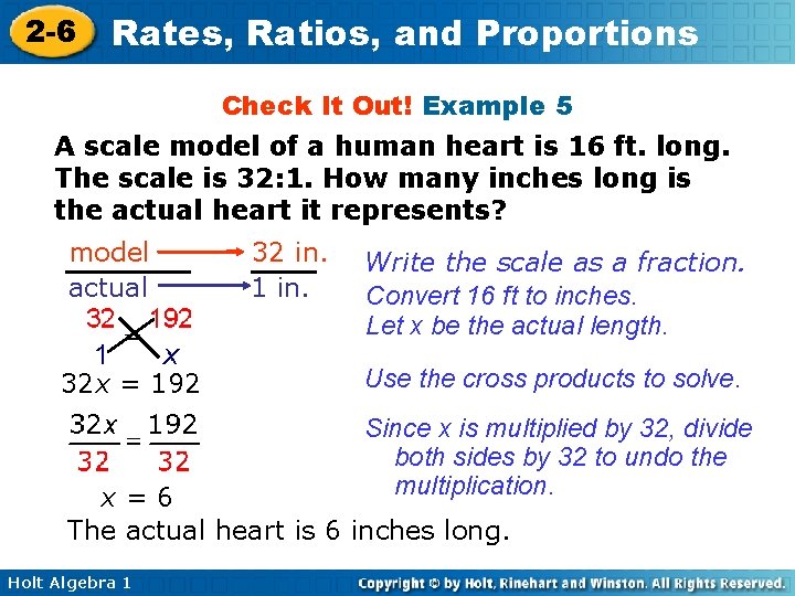 2 -6 Rates, Ratios, and Proportions Check It Out! Example 5 A scale model