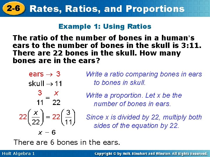 2 -6 Rates, Ratios, and Proportions Example 1: Using Ratios The ratio of the