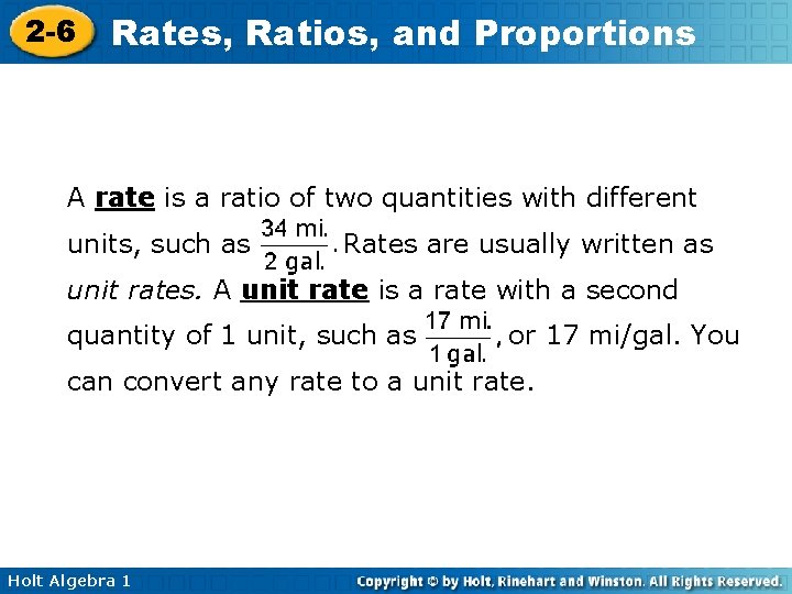 2 -6 Rates, Ratios, and Proportions A rate is a ratio of two quantities