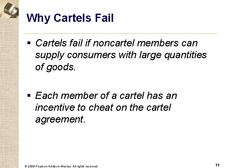 Why Cartels Fail § Cartels fail if noncartel members can supply consumers with large
