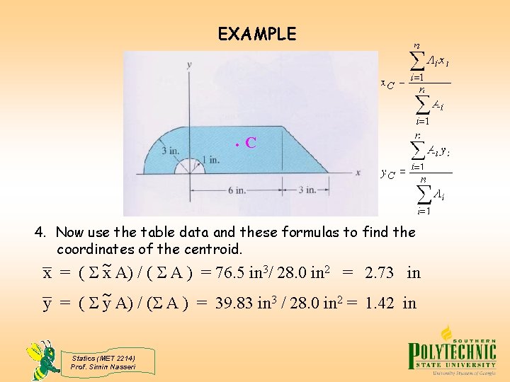 EXAMPLE ·C 4. Now use the table data and these formulas to find the