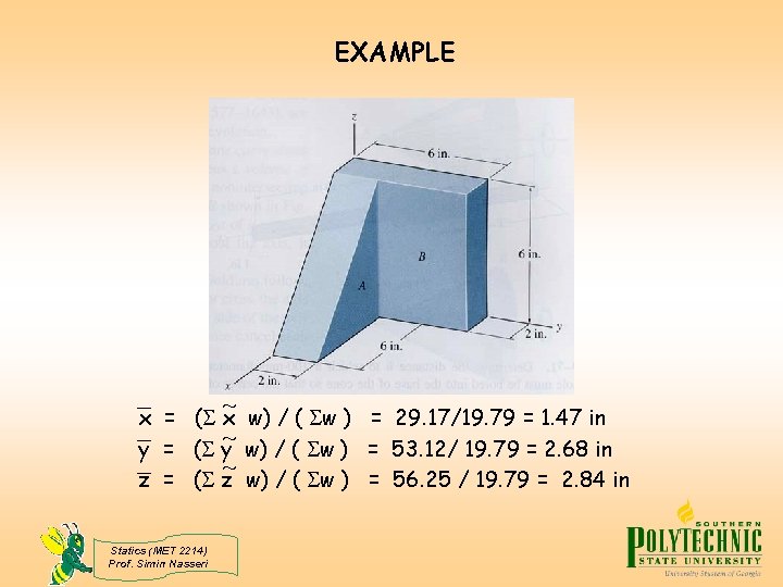 EXAMPLE ~ x = ( x w) / ( w ) = 29. 17/19.