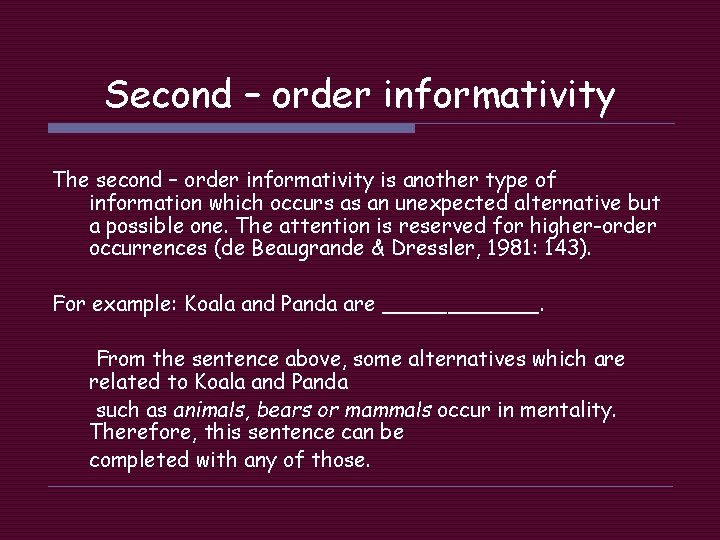 Second – order informativity The second – order informativity is another type of information